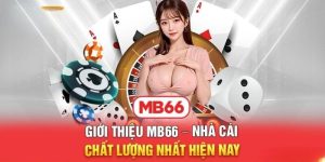 Review về nhà cái MB66 tụ điểm giải trí cho mọi cược thủ